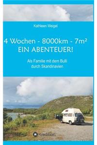 4 Wochen - 8.000km - 7m² - Ein Abenteuer!