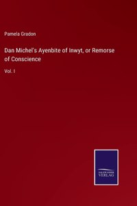 Dan Michel's Ayenbite of Inwyt, or Remorse of Conscience
