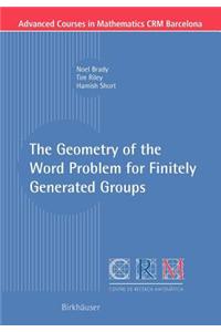 The Geometry of the Word Problem for Finitely Generated Groups