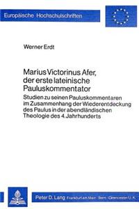 Marius Victorinus Afer, Der Erste Lateinische Pauluskommentator