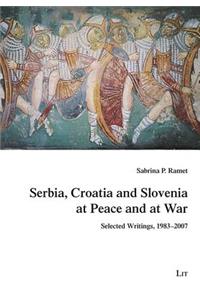 Serbia, Croatia and Slovenia at Peace and at War, 7