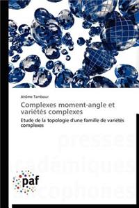 Complexes Moment-Angle Et Variétés Complexes