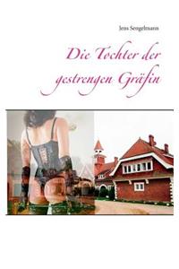Die Tochter der gestrengen Gräfin