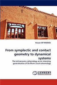 From symplectic and contact geometry to dynamical systems