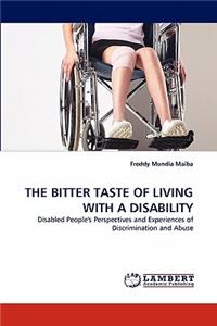 Bitter Taste of Living with a Disability