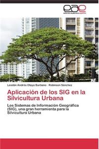 Aplicación de los SIG en la Silvicultura Urbana