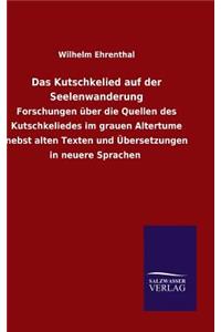 Kutschkelied auf der Seelenwanderung