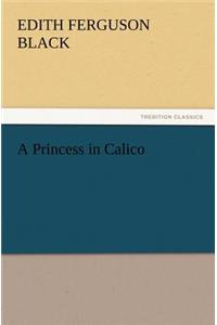 A Princess in Calico