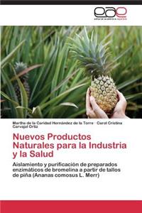 Nuevos Productos Naturales para la Industria y la Salud