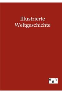 Illustrierte Weltgeschichte
