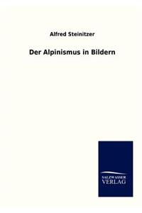 Alpinismus in Bildern