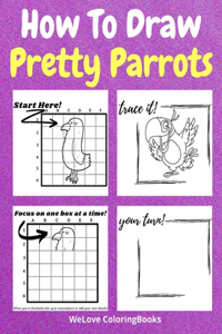 How To Draw Pretty Parrots