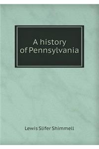 A History of Pennsylvania
