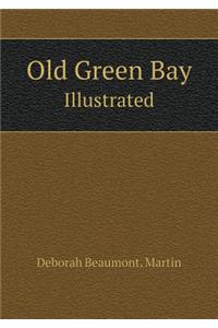 Old Green Bay Illustrated