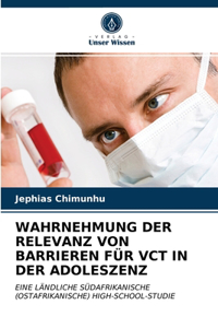 Wahrnehmung Der Relevanz Von Barrieren Für Vct in Der Adoleszenz