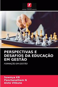 Perspectivas E Desafios Da Educação Em Gestão