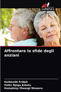 Affrontare le sfide degli anziani