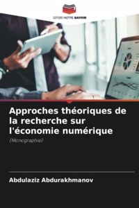 Approches théoriques de la recherche sur l'économie numérique