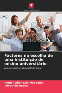 Factores na escolha de uma instituição de ensino universitário