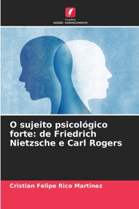 O sujeito psicológico forte