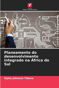 Planeamento do desenvolvimento integrado na África do Sul