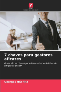7 chaves para gestores eficazes