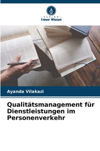 Qualitätsmanagement für Dienstleistungen im Personenverkehr