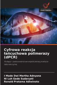 Cyfrowa reakcja lańcuchowa polimerazy (dPCR)