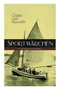 Sportmärchen (27 Erzählungen in Einem Buch)