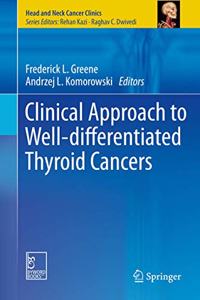 Clinical Approach to Well-Differentiated Thyroid Cancers