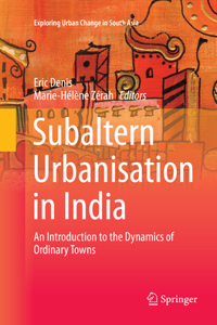 Subaltern Urbanisation in India