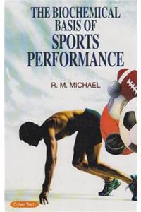 The Biochemical Basic Of Sports Performance