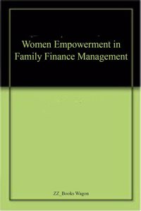 Women Empowerment in Family Finance Management