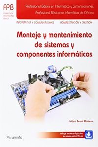 Montaje y mantenimiento de sistemas y componentes informaticos