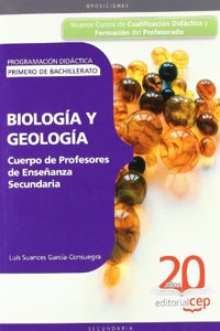 Cuerpo de Profesores de Ensenanza Secundaria. Biologia y Geologia. Programacion Didactica para Primero de Bachillerato