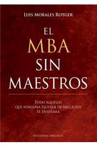 MBA Sin Maestros, El
