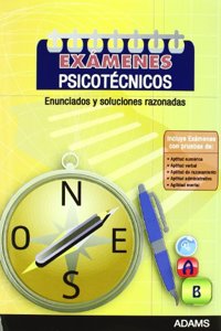 Examenes psicotecnicos. Enunciados y soluciones razonadas
