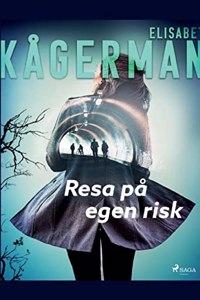 Resa på egen risk