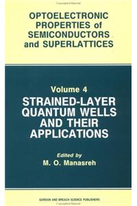 Strained-Layer Quantum Wells and Their Applications