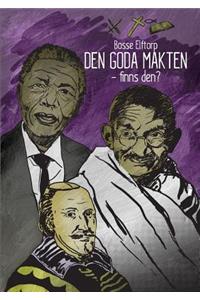 Den goda makten - finns den?