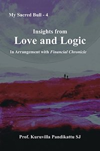 Insights from Love and Logic in Arrangement with Financial Chronicle