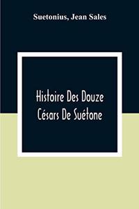 Histoire Des Douze Césars De Suétone