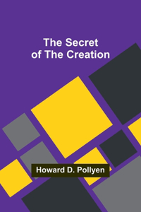 Secret of the Creation