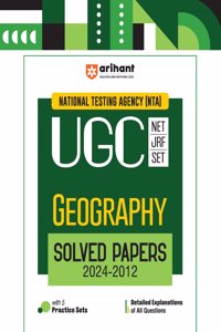 Arihant NTA UGC NET/JRF/SET Geography Solved Papers (2024-2012) | Detailed Explanations of All Questions with 5 Practice Sets