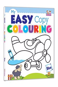 My Easy Copy Colouring - Blue (Kids Coloring Books)