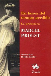 En busca del tiempo perdido/ In Search of Lost Time