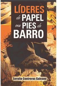 Líderes de Papel Con Pies de Barro