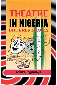 Theatre in Nigeria. Different Faces