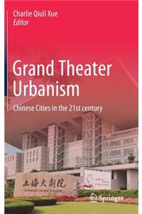 Grand Theater Urbanism