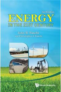 Energy in the 21st Century (3rd Edition)